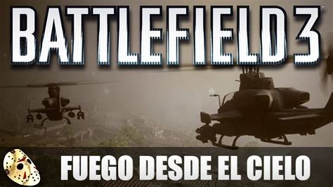 Battlefield 3 Fuego Desde El Cielo COOP YouTube