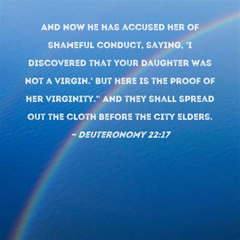 Deuteronomy 22 17 And Now He Has Accused Her Of Shameful Conduct