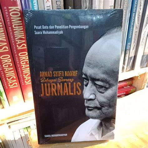 Jual Buku Ahmad Syafii Maarif Seorang Jurnalis Shopee Indonesia