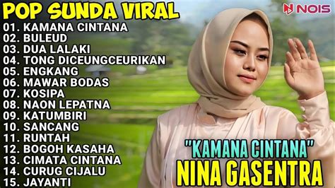 Nina Gasentra Kamana Cintana Buleud Dua Lalaki Pop Sunda Lawas