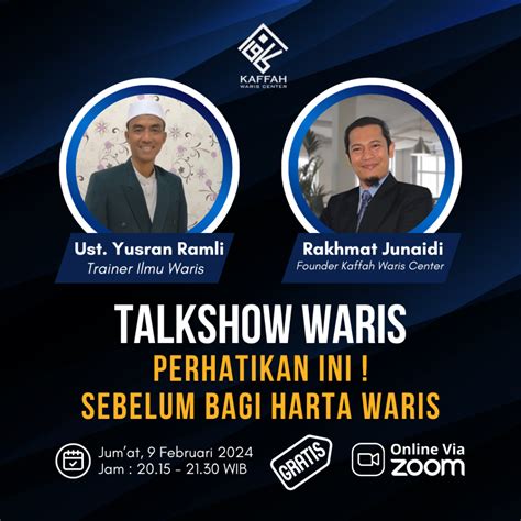 Talkshow Waris Pehatikan Ini Sebelum Bagi Harta Waris Kaffah Waris Center