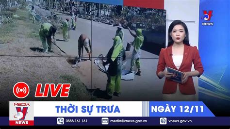 TRỰC TIẾP Thời sự 24h cập nhật sáng 11 11 Tin nóng Thế giới mới