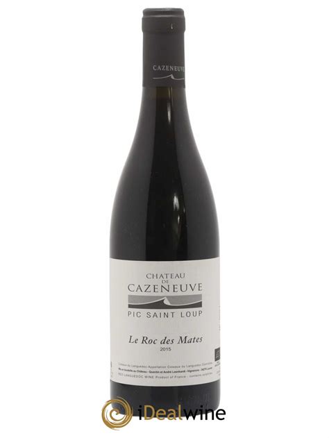 Acheter Coteaux Du Languedoc Pic Saint Loup Le Roc Des Mates Ch Teau De