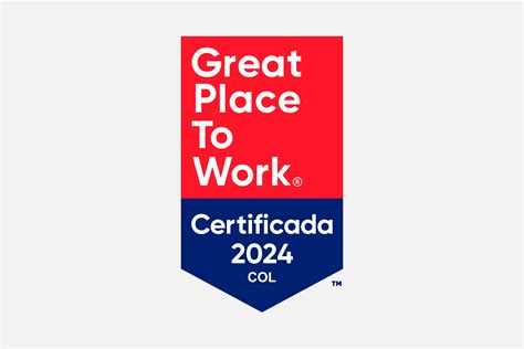 ¿qué Es La Certificación™ Great Place To Work® Colombia Great Place To Work® Colombia