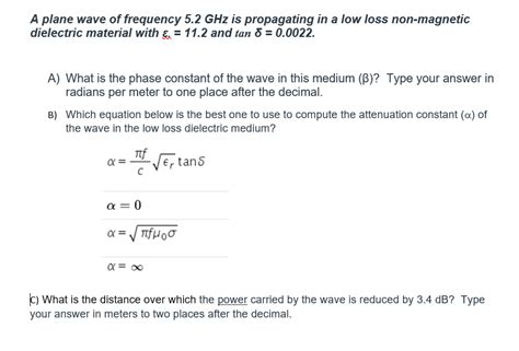 Solved A Plane Wave Of Frequency 5 2 GHz Is Propagating In A Chegg