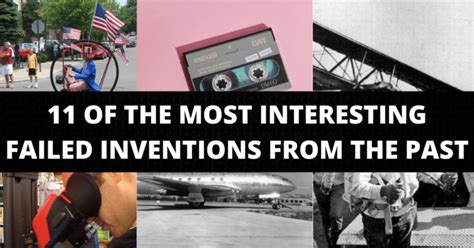 11 OF THE MOST INTERESTING FAILED INVENTIONS FROM THE PAST