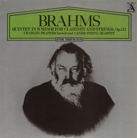 Brahms Quintet In B Minor For Clarinet And Strings Op 115 Charles