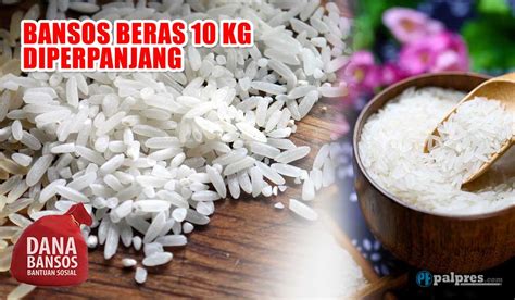 Alhamdulillah Bansos Beras Kg Diperpanjang Ada Bantuan Tambahan