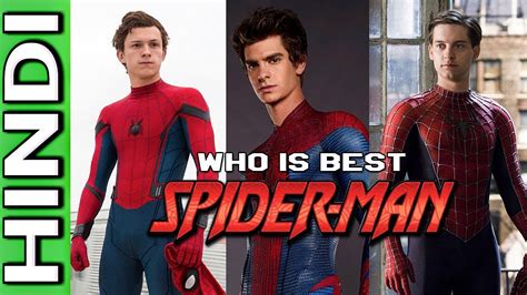 Who Is The Best Spider Man Explained In Hindi Youtube