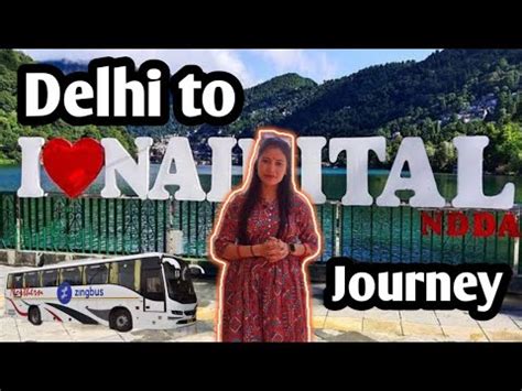 Delhi To Nainital Journey By Bus First Time Travel By Volvo Bus