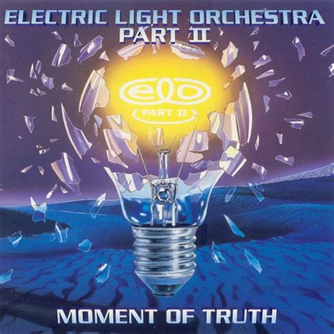 Electric Light Orchestra Part Two - Moment of Truth - Reviews - Album ...