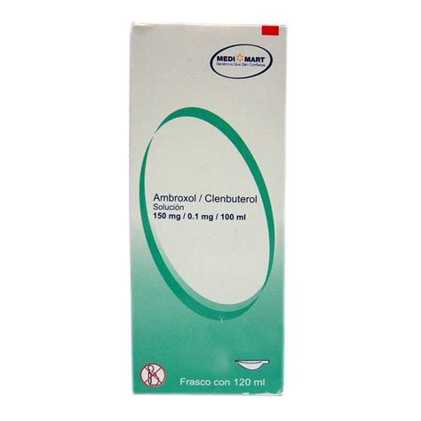 Ambroxol Clenbuterol Medi Mart 150 mg 0 1 mg 100 ml solución 120