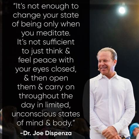 Dr. Joe Dispenza on Instagram: “Every time we change our state of being ...