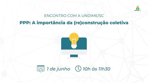 Encontro a Undime SC PPP A importância da re construção