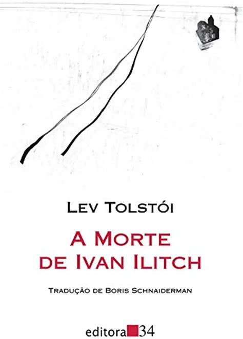 A Morte De Ivan Ilitch Pdf Completo - A Morte de Ivan Ilitch - Lev Tolstói | Livro Resumido