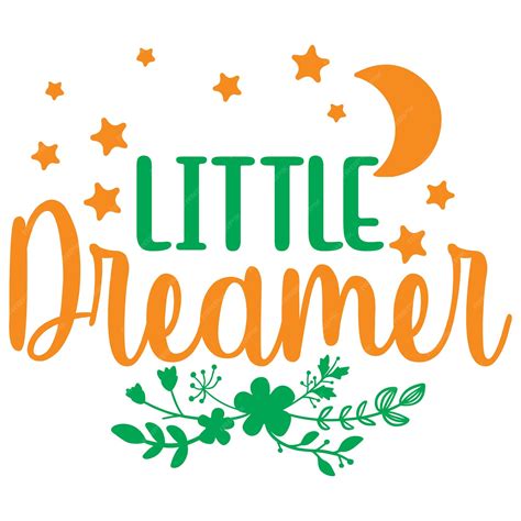 Premium Vector A Poster That Says Little Dreamer With A Moon And Stars On It