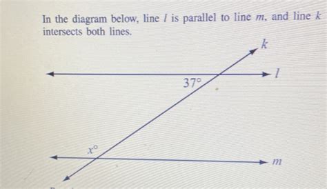 Solved In The Diagram Below Line Is Parallel To Line M And Line K