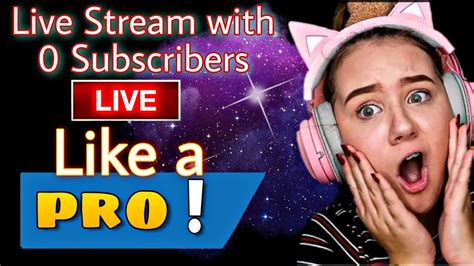 How To Do Live Stream With 0 Subscribers Go Live Without 1000