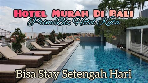 Hotel Murah Di Bali PrimeBiz Kuta YouTube