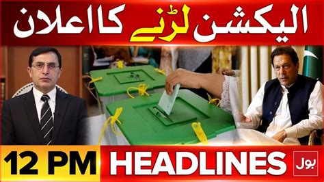 Imran Khan Participation In Elections Bol News Headlines At Pm