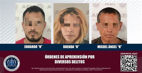 Cumplimenta Fge Rdenes De Aprehensi N Por Robo Violencia Familiar Y