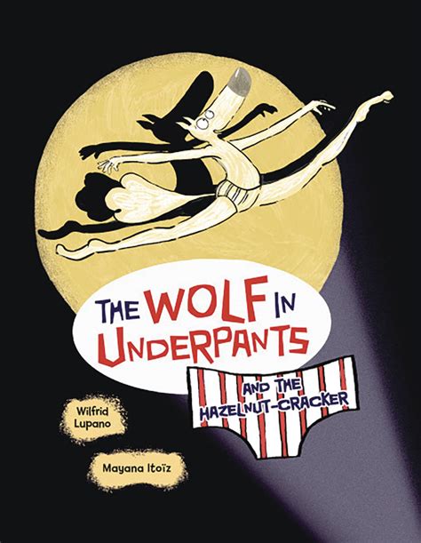 Jul241693 Wolf In Underpants Hazelnut Cracker Ya Gn Previews World