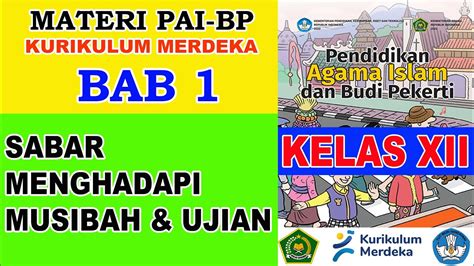 MATERI PAI KELAS XII BAB 1 SABAR MENGHADAPI MUSIBAH DAN UJIAN YouTube