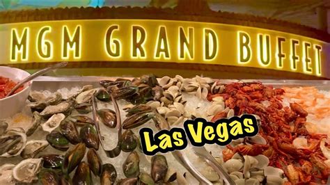 Mgm Grand Buffet Las Vegas Youtube