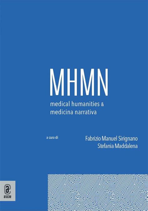 Pubblicazione Rivista Medical Humanities Medicina Narrativa Mhmn