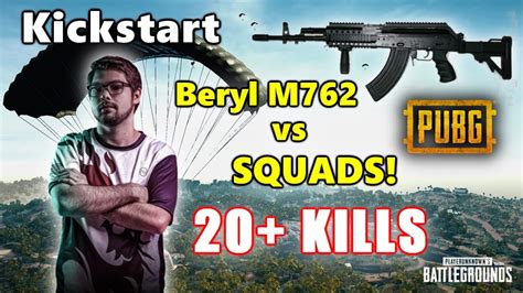 EU Kickstart 20 KILLS Beryl M762 Vs SQUADS PUBG YouTube