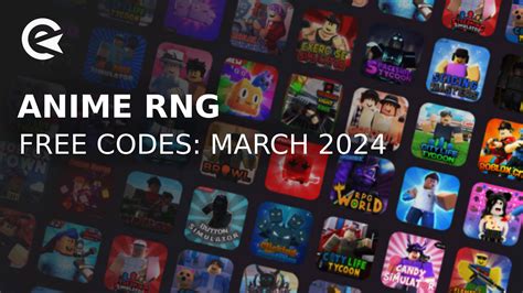 Anime Rng Codes March 2024