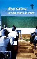 El viejo saurio se retira Miguel Gutiérrez Librería PeruBookstore