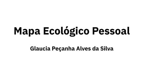 by Glaucia Peçanha Alves da Silva on Prezi