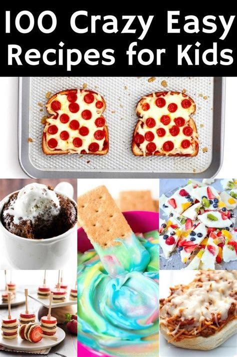 100 Crazy Easy Recipes for Kids | The Taylor House | Easy meals for