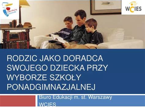 PPT Rodzic jako doradca swojego dziecka przy wyborze szkoły