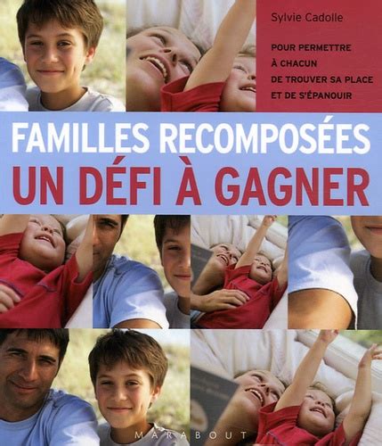 Familles Recompos Es Un D Fi Gagner De Sylvie Cadolle Livre Decitre