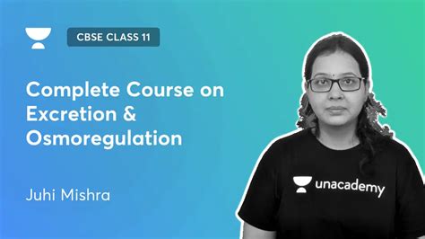 Cbse Class Complete Course On Excretion Osmoregulation By Unacademy