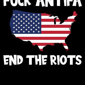 Fuck Antifa End The Riots Sticker For Sale By Merch By Ika Redbubble