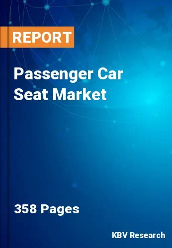 Passenger Car Seat Market Size Share Analysis 2023 2030