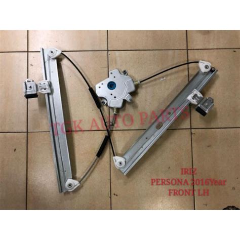 Proton Iriz Persona Year Door Gear Window Regulator Power Front