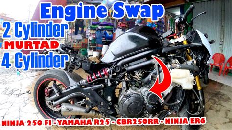 Engine Swap Motor 2 Cylinder Menjadi 4 Cylinder Ninja 250 FI Yamaha