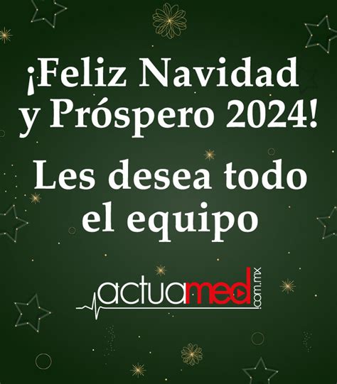 Todos Los Que Conformamos Actuamed Te Deseamos Una Feliz Navidad Y Un