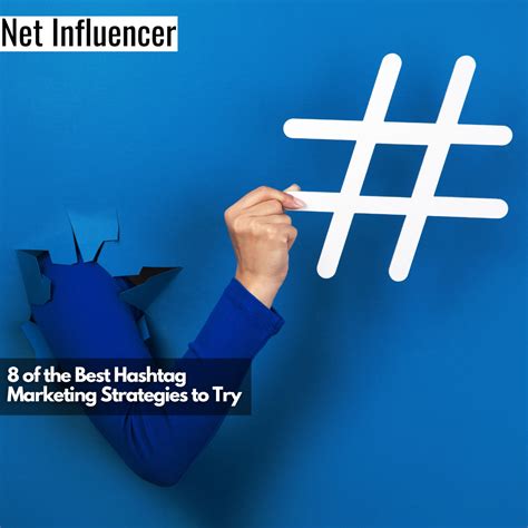 Of The Best Hashtag Marketing Strategies To Try