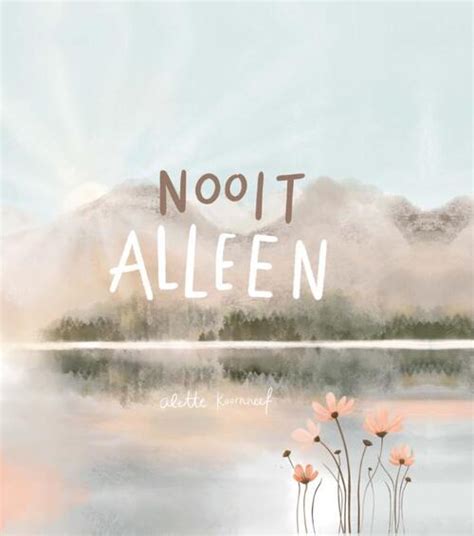 Nooit Alleen Alette Koornneef Boek 9789088973376 Bruna