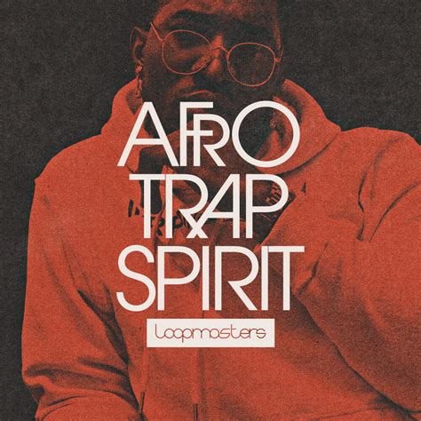 african trap  meets  loopmasters afrotrap spirit sample pack
