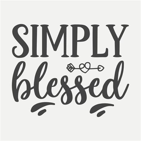 Premium Vector Simply Blessed Lettering Premium Vector Design