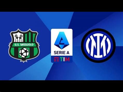 SASSUOLO INTER RADIOCRONACA DAZN IN LIVE STREAMING Serie A TIM