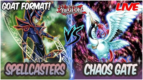 Yu Gi Oh 2005 Goat Format Spellcasters Vs Chaos Gate Youtube