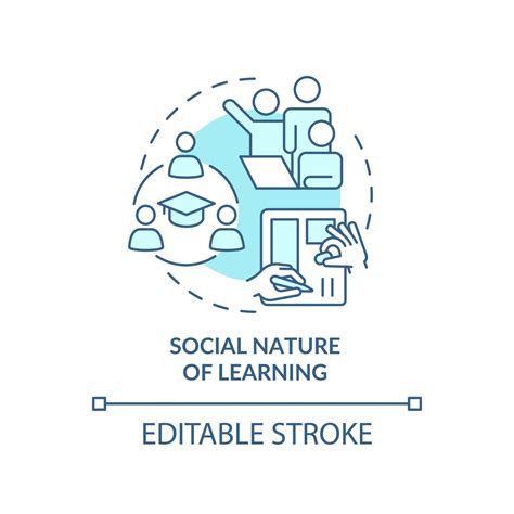 Social Nature Of Learning Turquoise Concept Icon Teamwork Principle Of Learning Abstract Idea