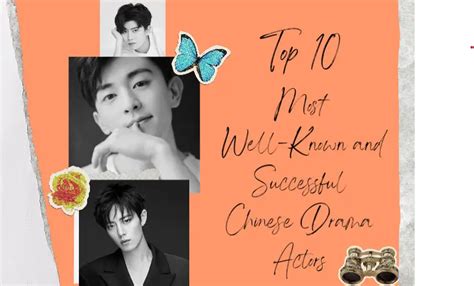 Top 10 Most Well-Known And Successful Chinese Drama Actors - Asiantv4u